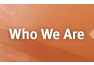 Who We Are